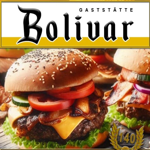 Burger Abend a la Bolivar jeder Burger mit 200g feinstem Black Angus oder Charolais Beef und erlesenen Zutaten Sonntag 13.7 ab 14:00